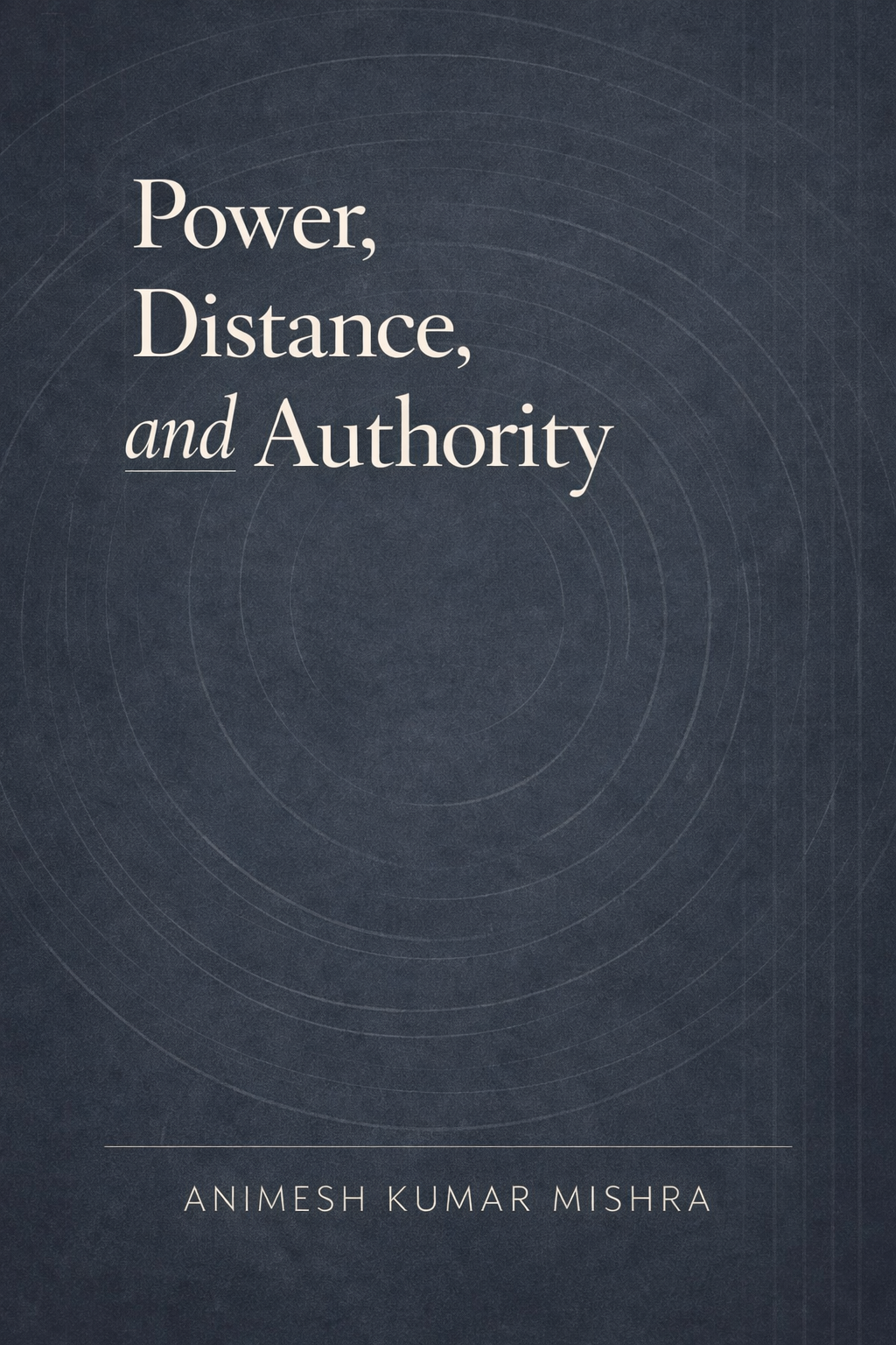 Power, Distance, and Authority